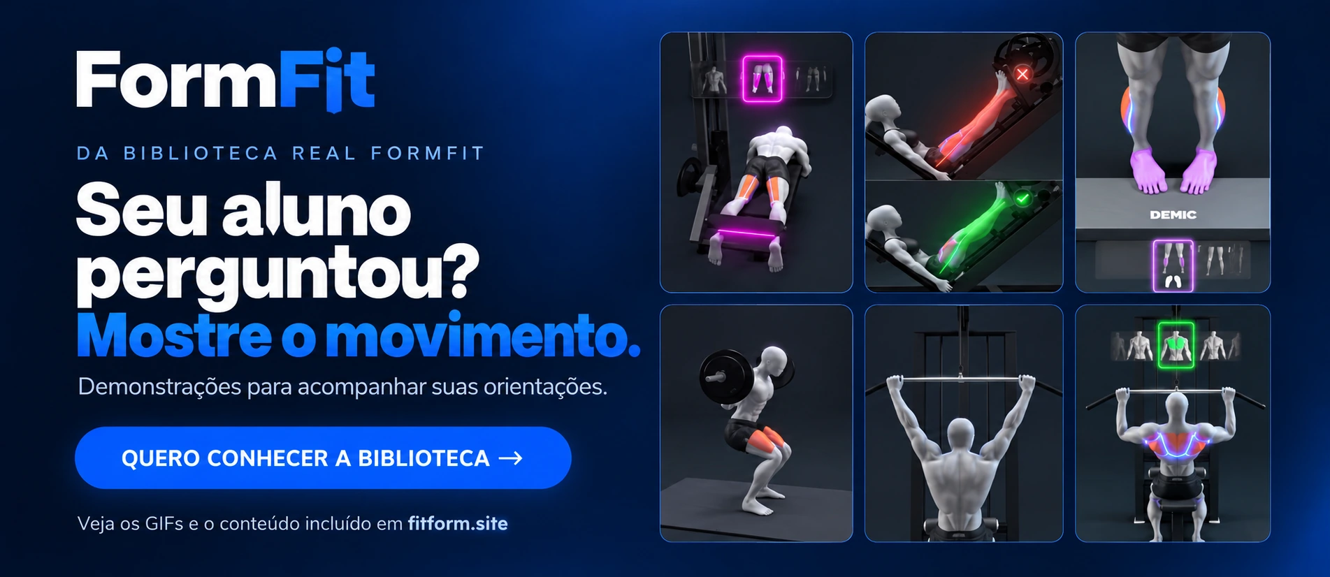 Banner aprovado FormFit: Seu aluno perguntou? Mostre o movimento. Exemplos reais da biblioteca e botão Quero conhecer a biblioteca.